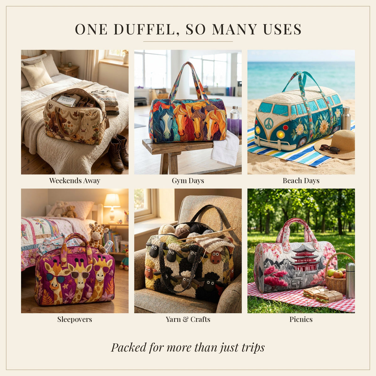 Quilted duffel bag uses: weekends away, gym days, beach days, sleepovers, yarn and crafts, picnics